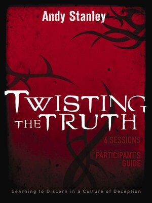 cover image of Twisting the Truth Participant's Guide